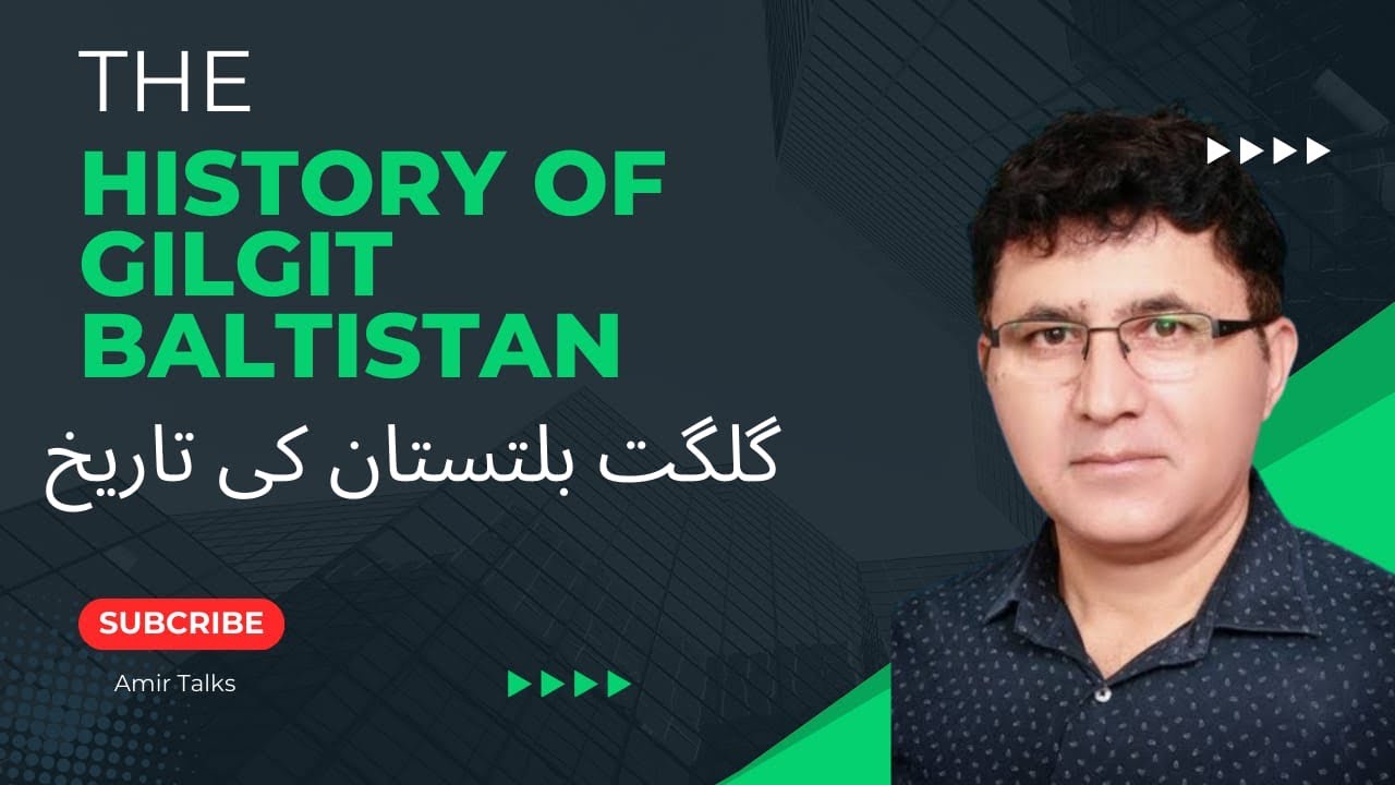 History Of Gilgit Baltistan | Gilgit Baltistan Ki History