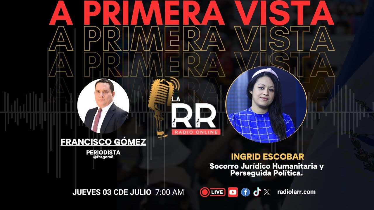 APV con Ingrid Escobar. Directora del Socorro Jurídico Humanitario y Perseguida Política 03 07 25