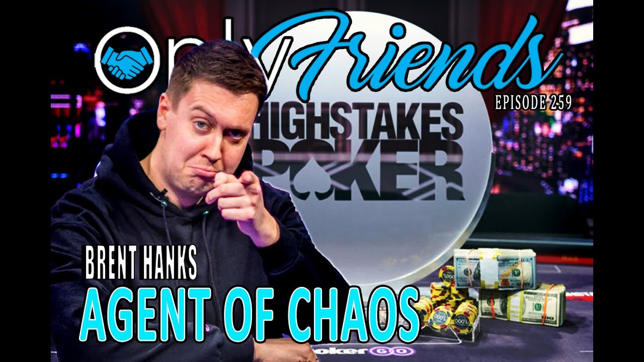 [NEW] High Stakes Poker Lineup is WAR!! | Only Friends Pod Ep 259 ft Berkey