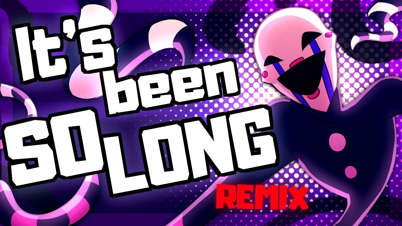 It's Been So Long Remix [4lzh3imer]