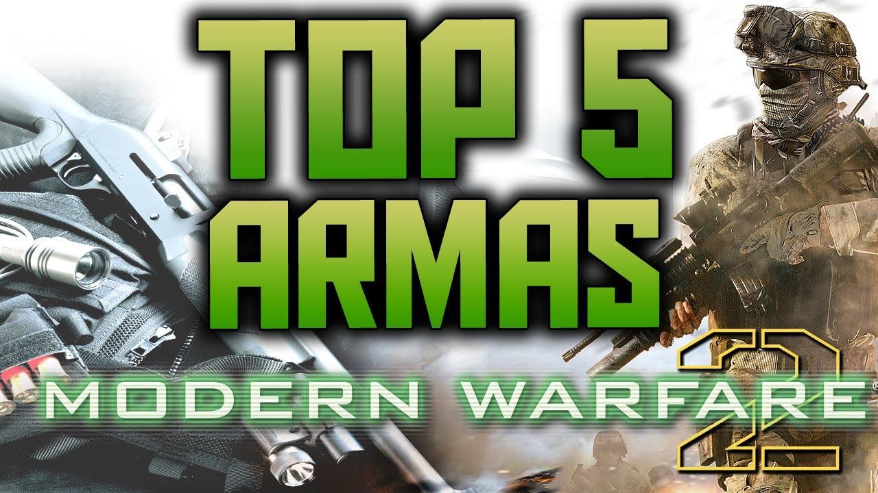 TOP 5 Armas de Call Of Duty Modern Warfare 2