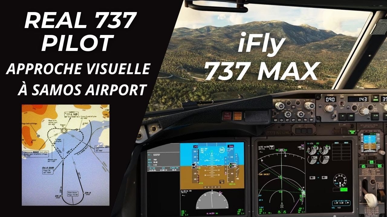 FR REAL 737 PILOT - Approche VOR DME à Samos, avec le iFly 737 MAX!