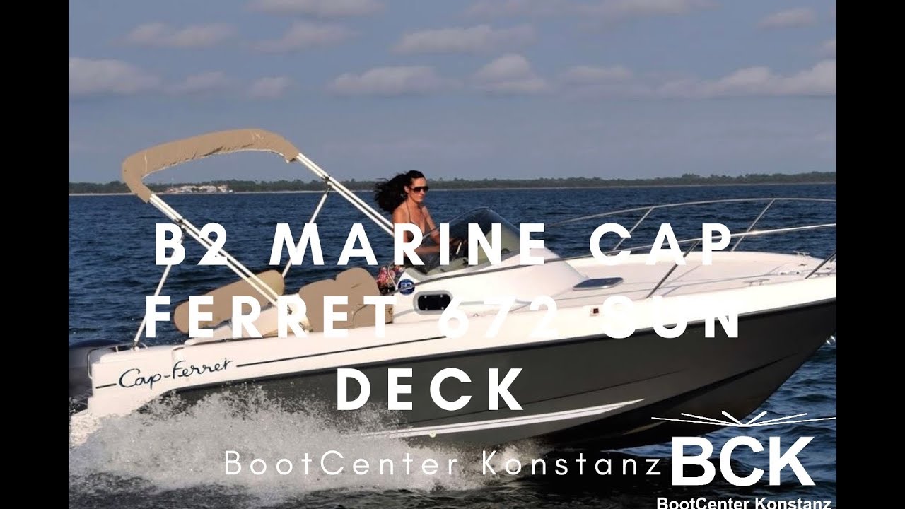 B2 Marine Cap Ferret 672 Sun Deck | BootCenter Konstanz