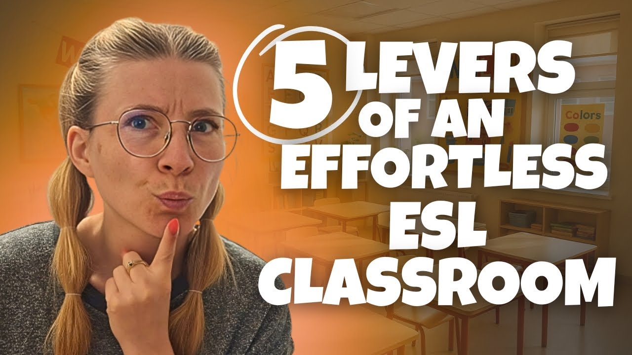 The 5 Levers of an Effortless ESL Class &ndash; Simple Teaching Strategies that Work