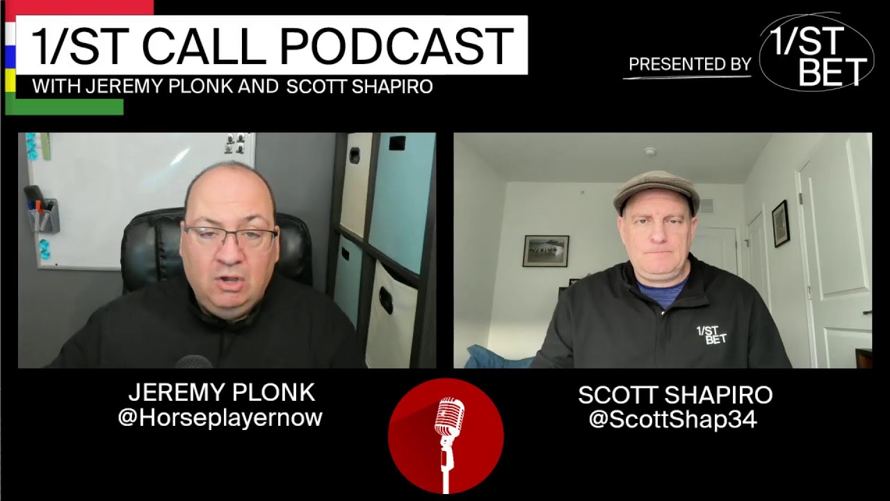 1/ST Call Podcast: Jeremy Plonk & Scott Shapiro Pegasus World Cup Day Preview
