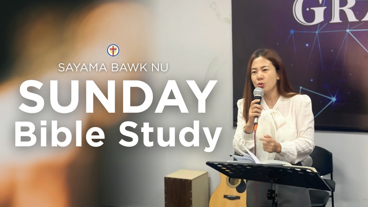 Sunday Bible Study I Srm. Bawk Nu