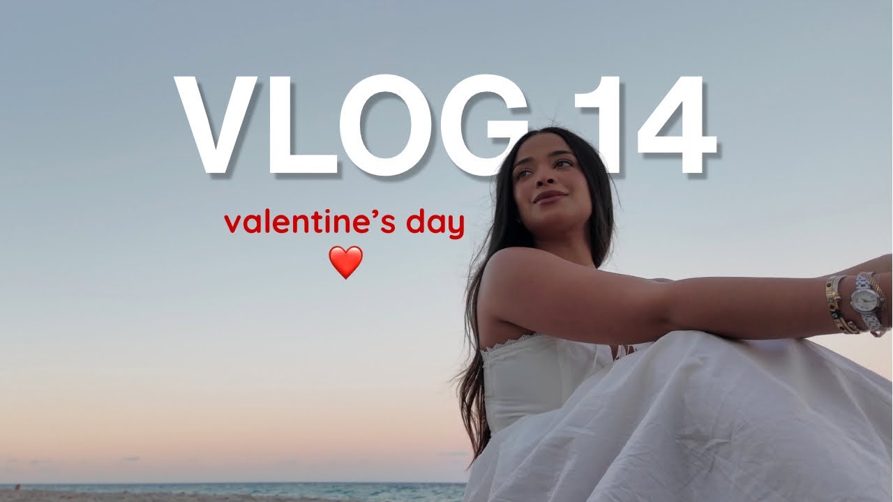 semana de valentines 💌 | vlog 14