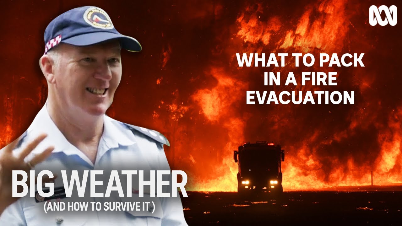 How to pack for an emergency fire evacuation | Big Weather