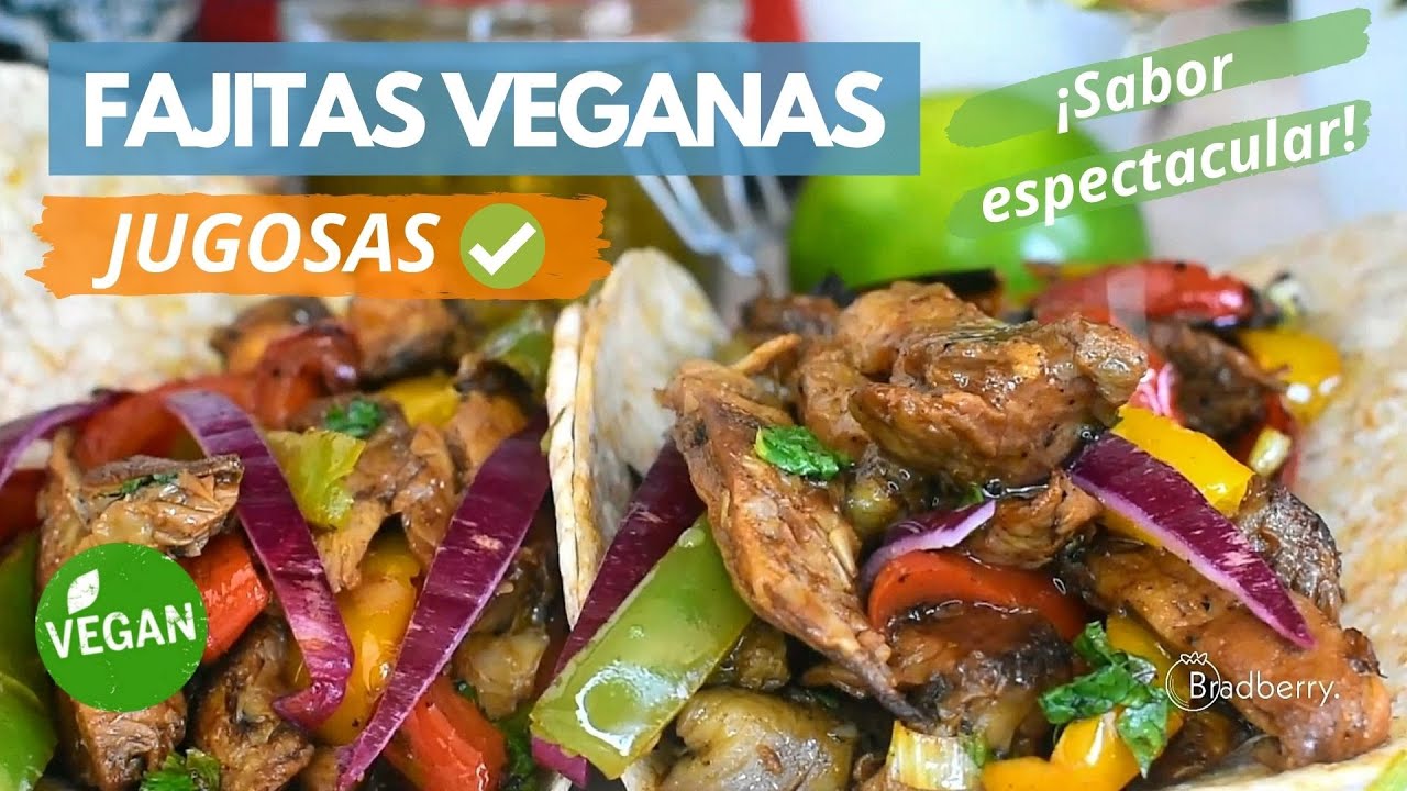 FAJITAS VEGANAS