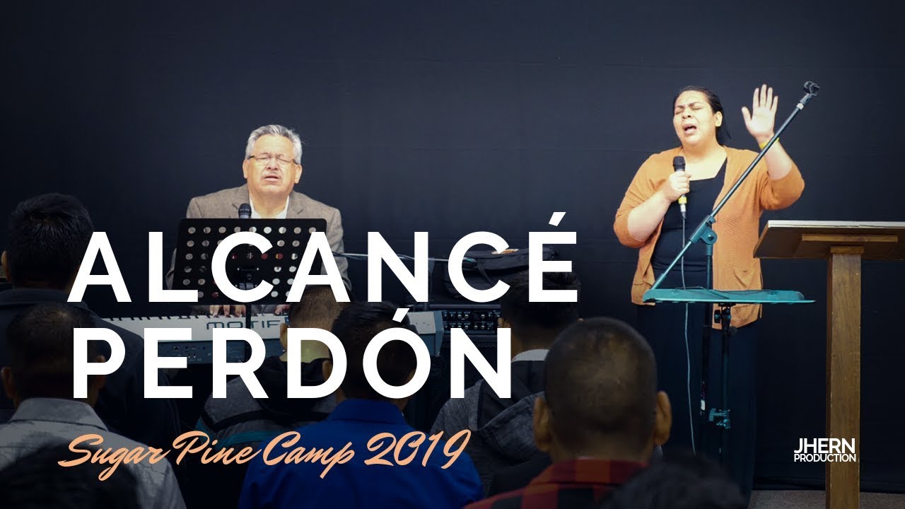 Alcancé Perdón - Hermana Rebeca Valverde Baltasar (Sugar Pine Christian Camps 2019)