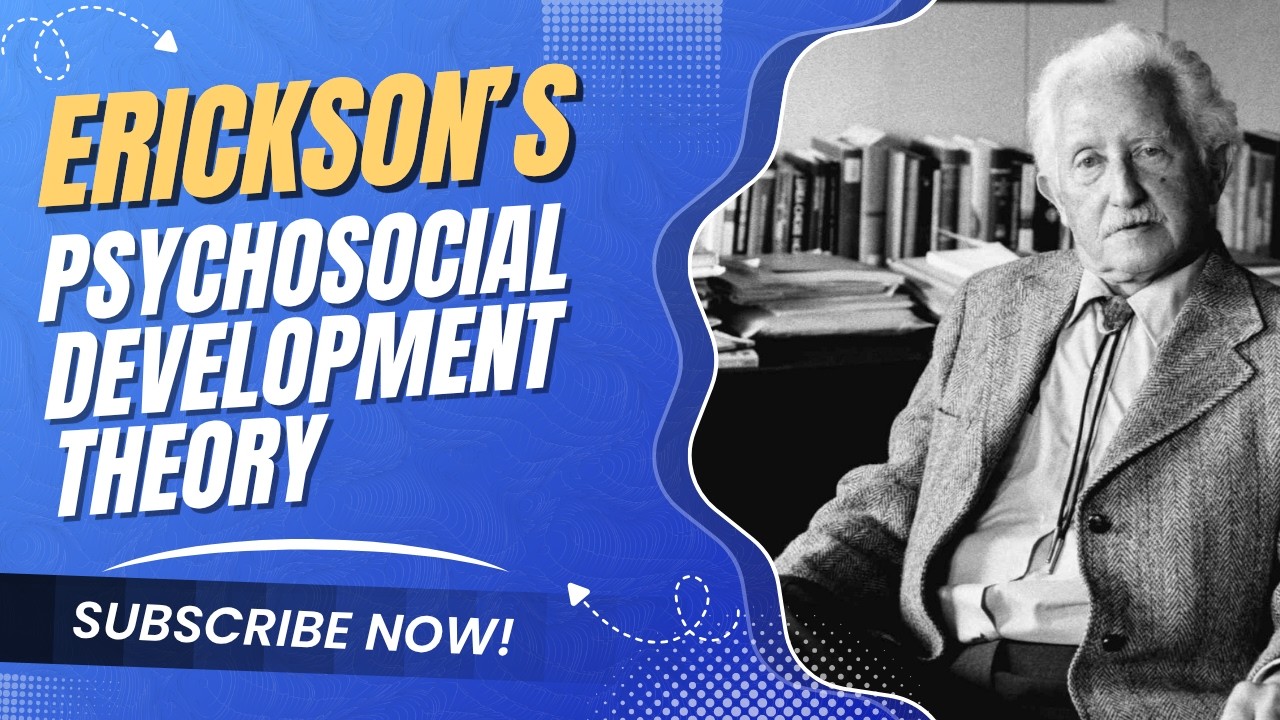 Erikson's Theory of Psychosocial Development | Childhood and Growing up | Sabiha Noor