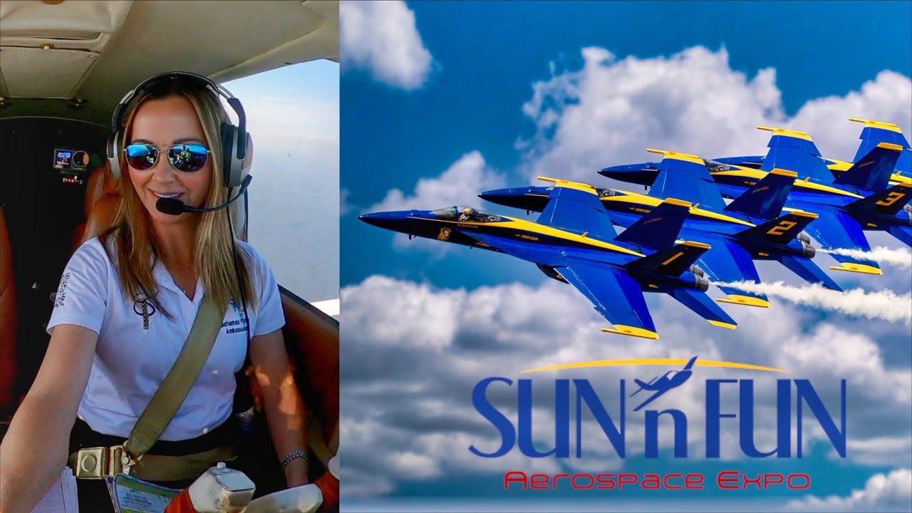 FLYING TO SUN ’n FUN—UNTIL THIS HAPPENED!