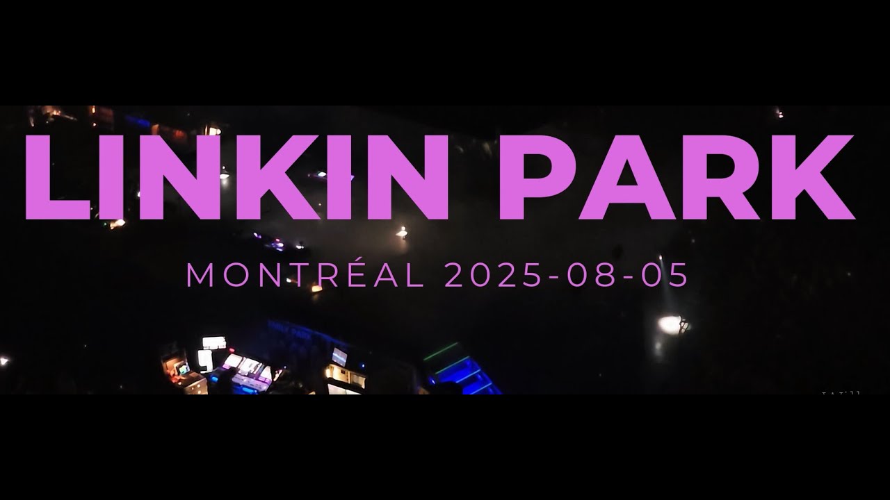 LINKIN PARK - Montréal 2025