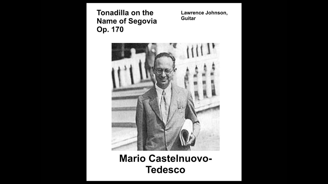 01 Castelnuovo-Tedesco,  Tonadilla on Segovia's Name