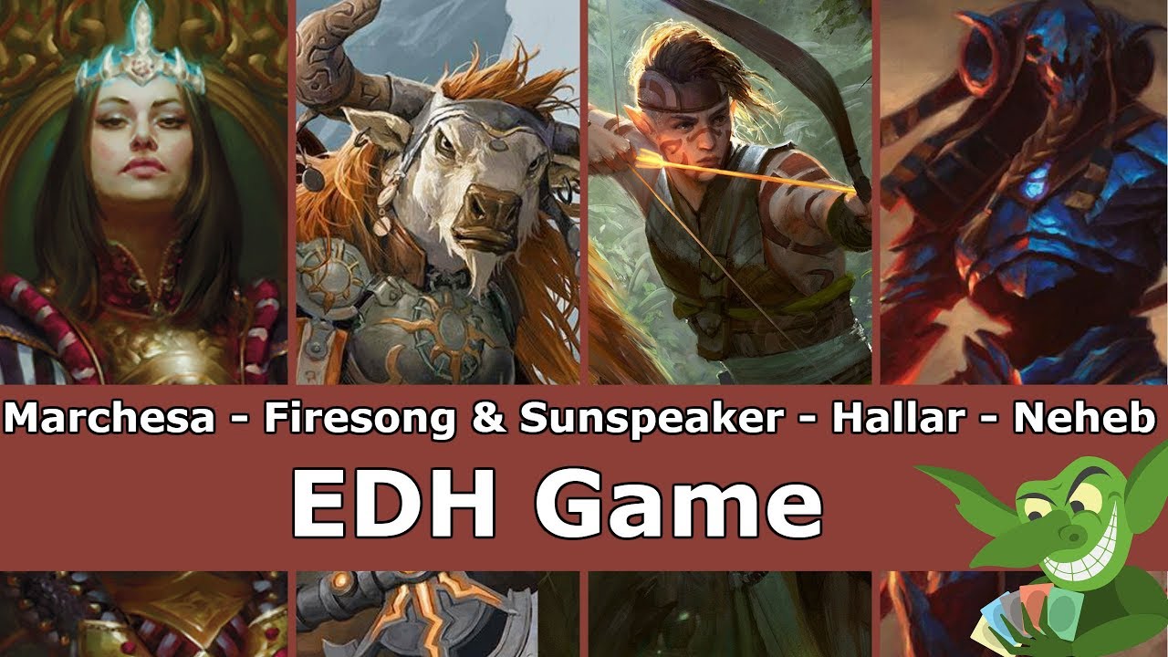 Queen Marchesa vs Firesong & Sunspeaker vs Hallar vs Neheb EDH / CMDR game play