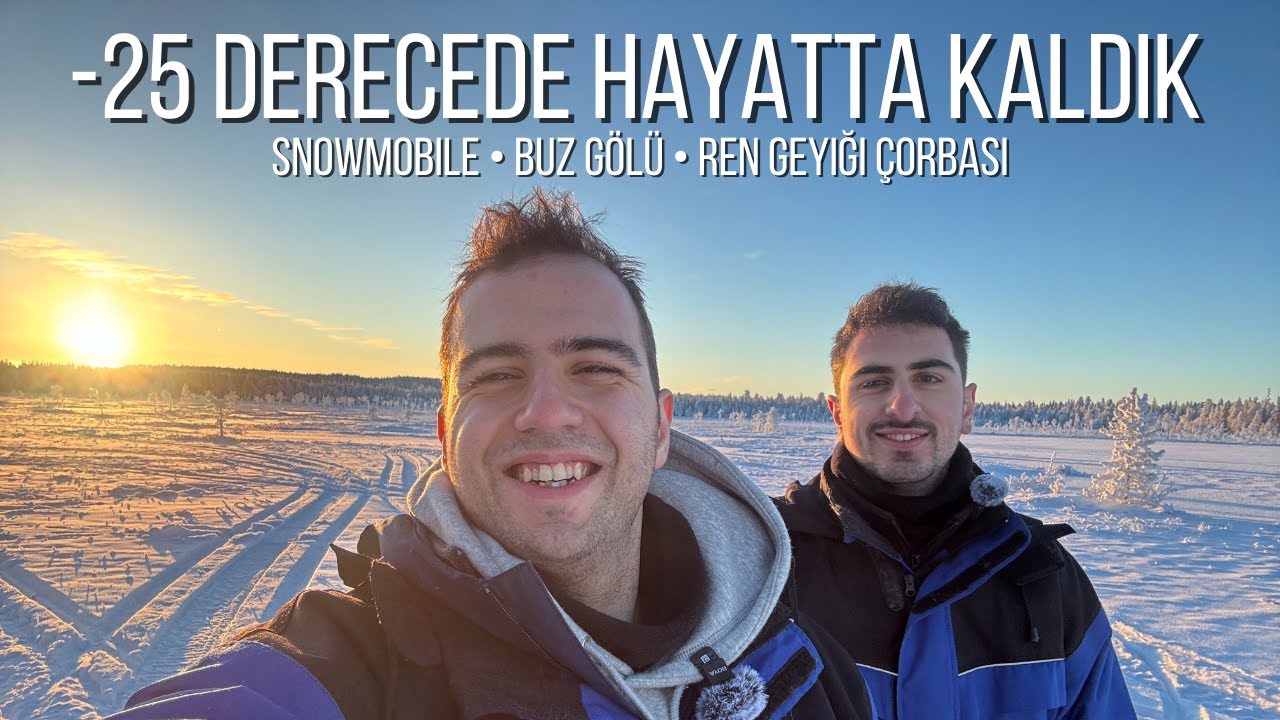 –25 Derecede Hayatta Kaldık | Snowmobile, Buz Gölü ve Lapland Gerçeği (Day 3)