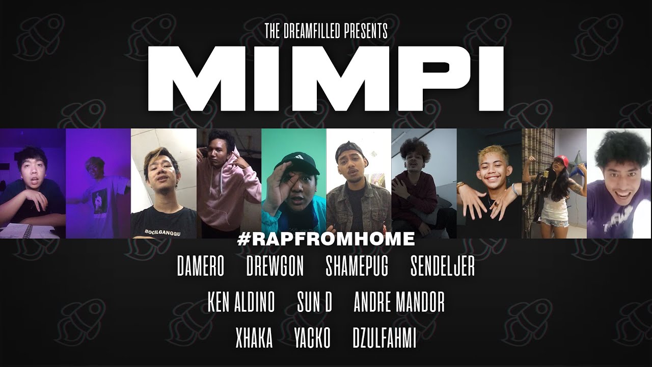 DREAMFILLED - MIMPI (ft. Sun D, Andre Mandor, Xhaka, Yacko) | RapFromHome #1