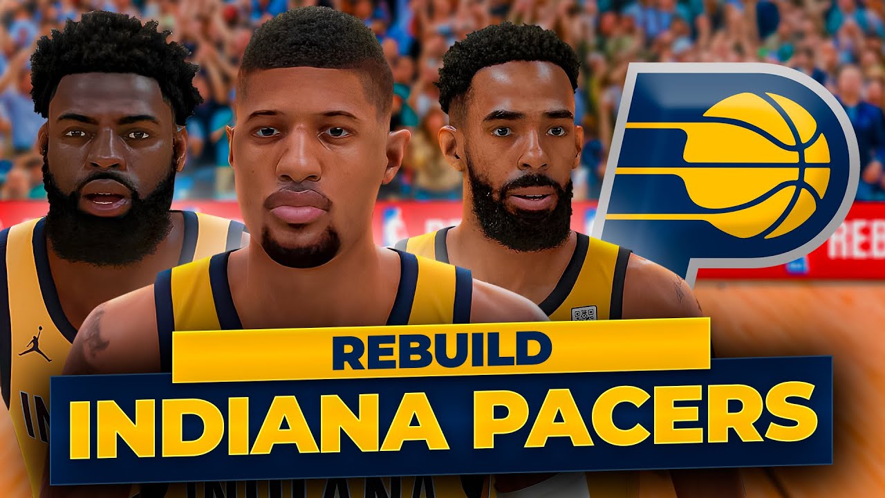 RECONSTRUÇÃO do PACERS de PAUL GEORGE! 🔥 | NBA2K25 REBUILD