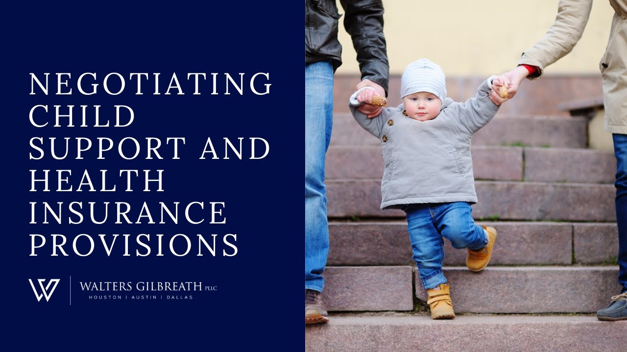 Negotiating Child Support and Health Insurance Provisions