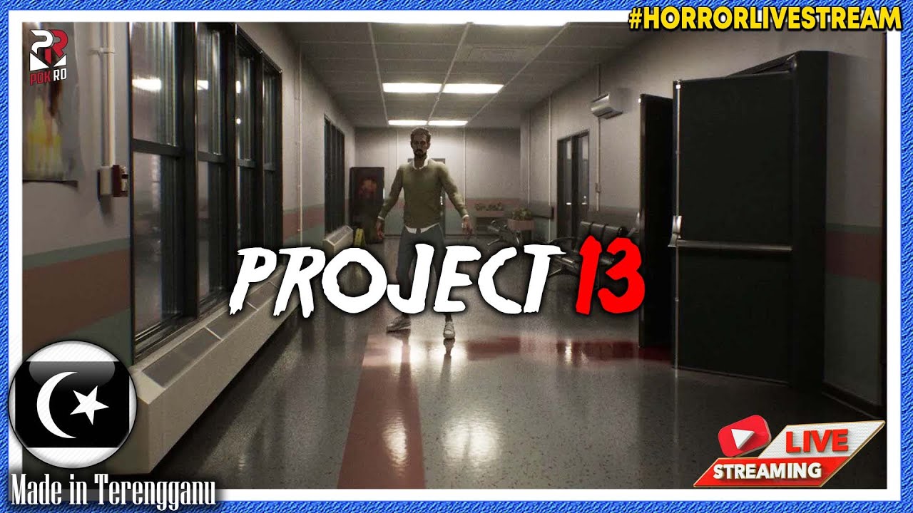 *SERAM!!* MENCARI MAKHLUK ANEH || 🔴 Project 13 Gameplay [Pok Ro] (Malaysia) 