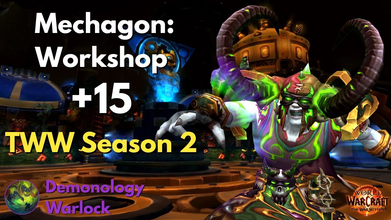 Demonology Warlock POV |  +15 Mechagon Workshop (Timed) | TWW S2 M+