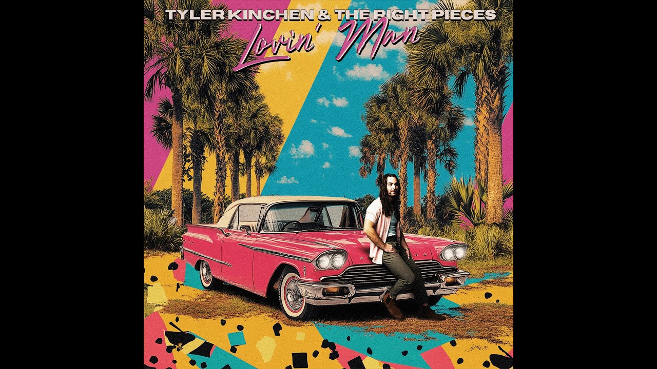 Tyler Kinchen & The Right Pieces- Lovin' Man (Official Music Video)