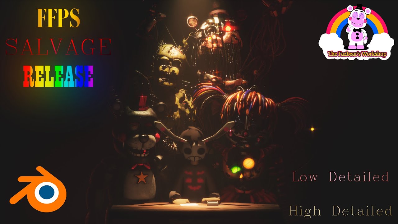 FFPS Salvage Animatronics RELEASE //Low Detailed-High Detailed (TFW)