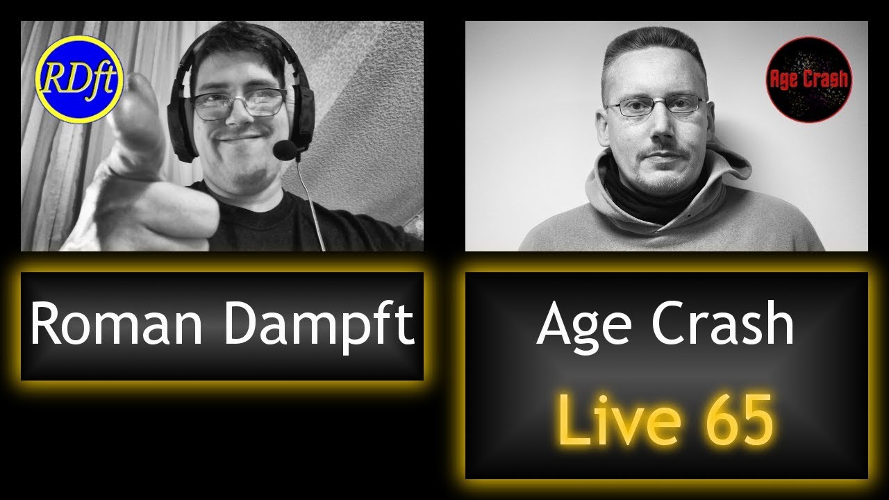 Age Crash & Roman Dampft Live # 65 HD