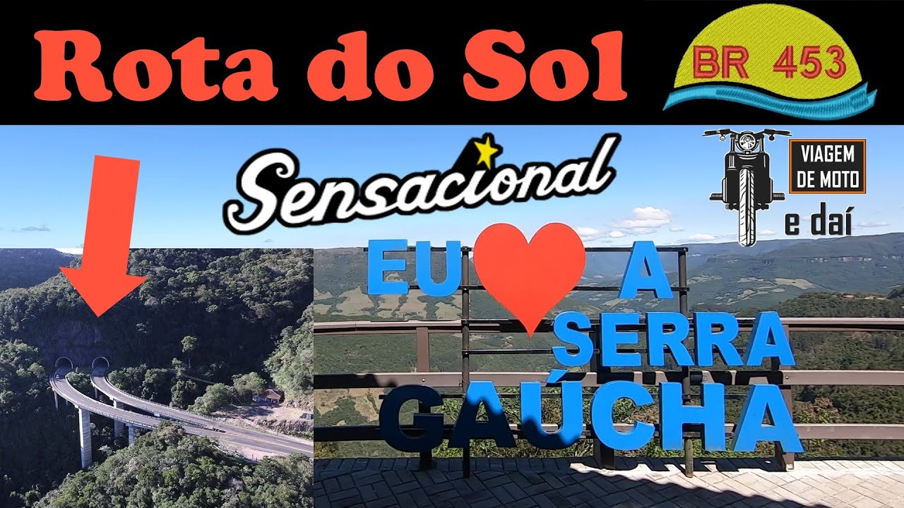 ROTA DO SOL - BR 453 saindo de Gramado passando pelo Mirador até Br 101