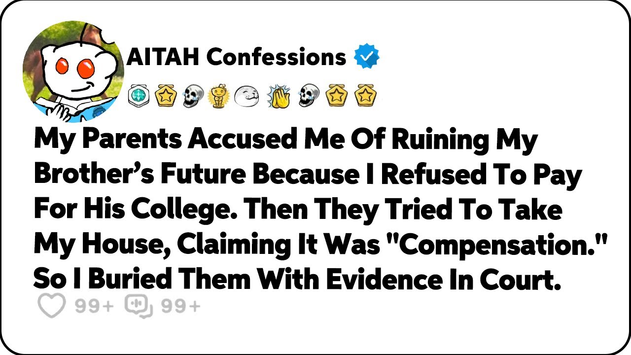 My Parents Accused Me Of Ruining My Brother’s Future Because I Refused To… Reddit Family Stories