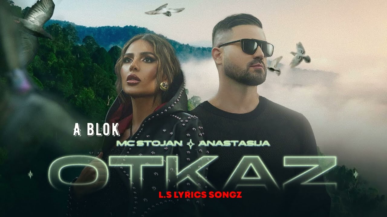 MC STOJAN X ANASTASIJA - OTKAZ - TEKST