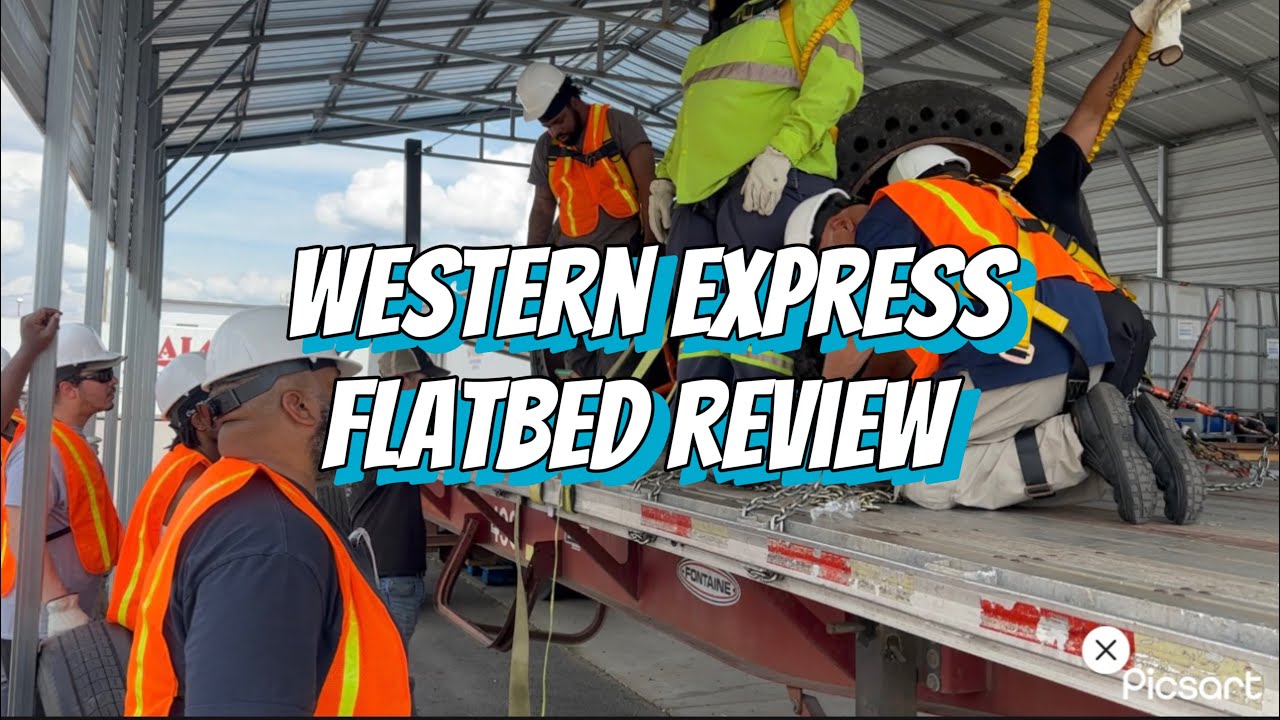Western Express Flatbed Orientation Review 2024  ￼- #otr #otrflatbed #westernexpress #truckdriver