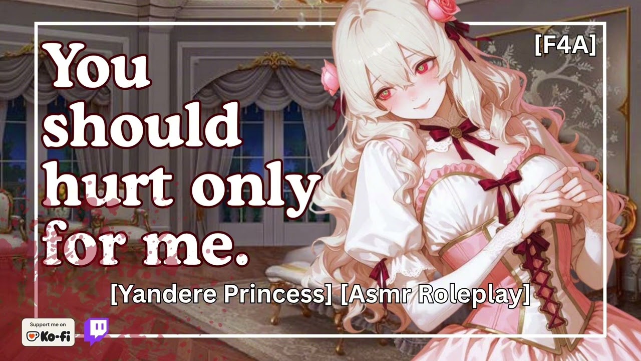 Yandere Princess Wants Her Knight To Be Loyal [Possessive ASMR roleplay] [f4a]