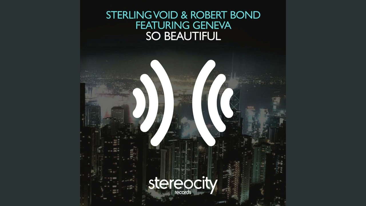 Sterling Void & Robert Bond - So Beautiful (ft Geneva) [Eric Kupper Classic Signature Instrumental]