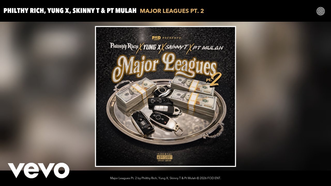 Philthy Rich, Yung X, Skinny T, Pt Mulah - Major Leagues Pt. 2 (Official Audio)