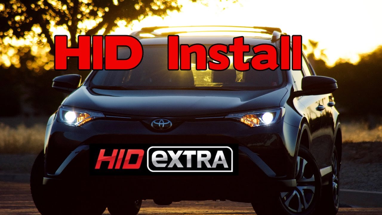 HID Headlight Install - 2017 Toyota Rav 4