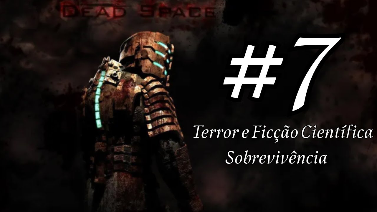 Dead Space #7