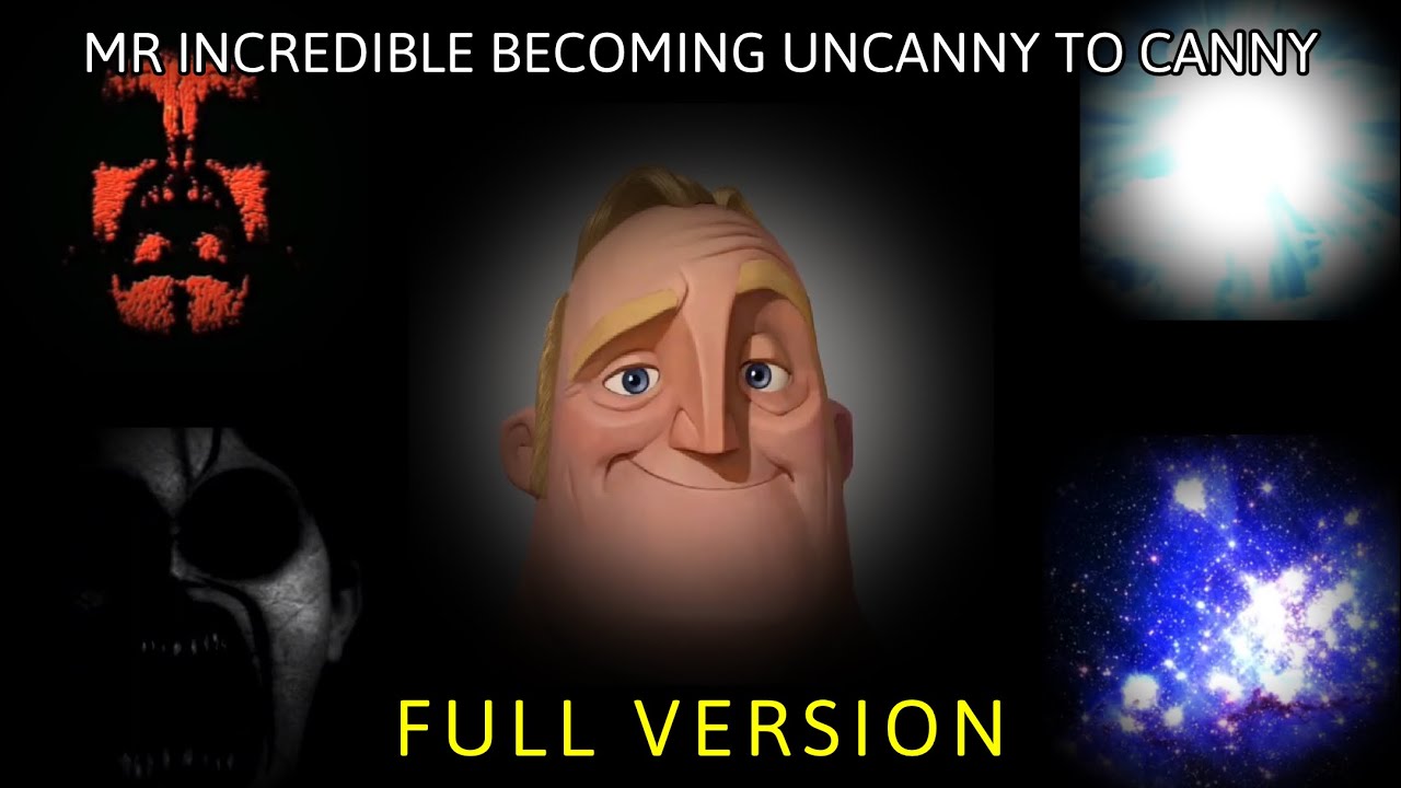 Mr Incredible Becoming Uncanny To Canny (Full Classic Edition)