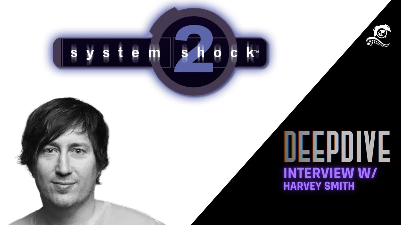 Harvey Smith on System Shock and Origin Systems  | Deep Dive