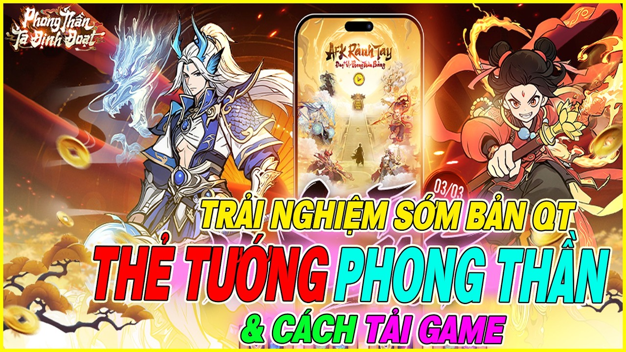trải nghiệm sớm Phong Thần – Ta Định Đoạt & cách tải game