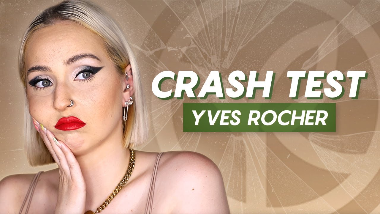 CRASH TEST Yves Rocher !