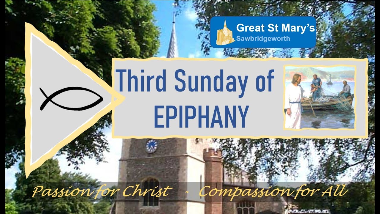 Third Sunday of Epiphany: 9.30am Parish Eucharist at Great St Mary's, Sawbridgeworth