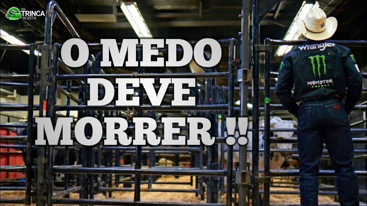 Motivacional: O MEDO deve MORRER!!