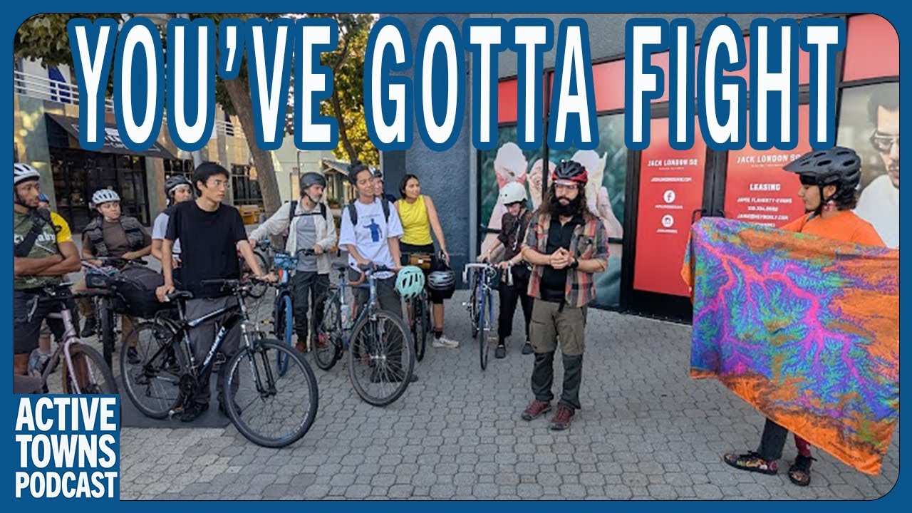 EPISODE 326: If You Want to Win, You've Got to Fight: A Guide to Effective Transportation Advocacy