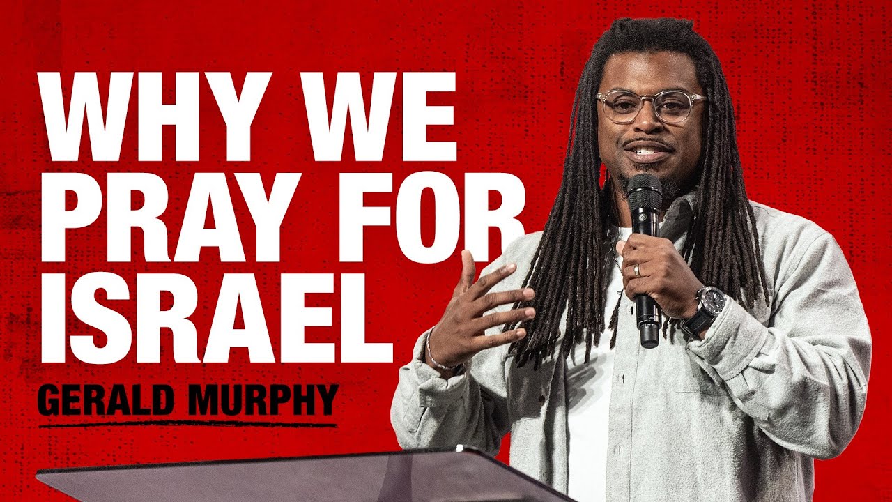 Why We Pray for Israel | Gerald Murphy | Rock City Church