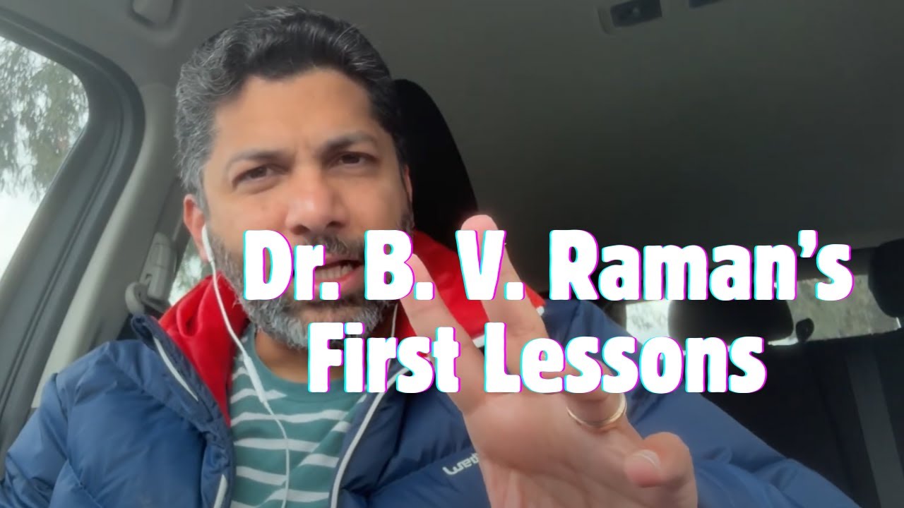 Dr. Raman's First Lesson: What Every Student Must Know