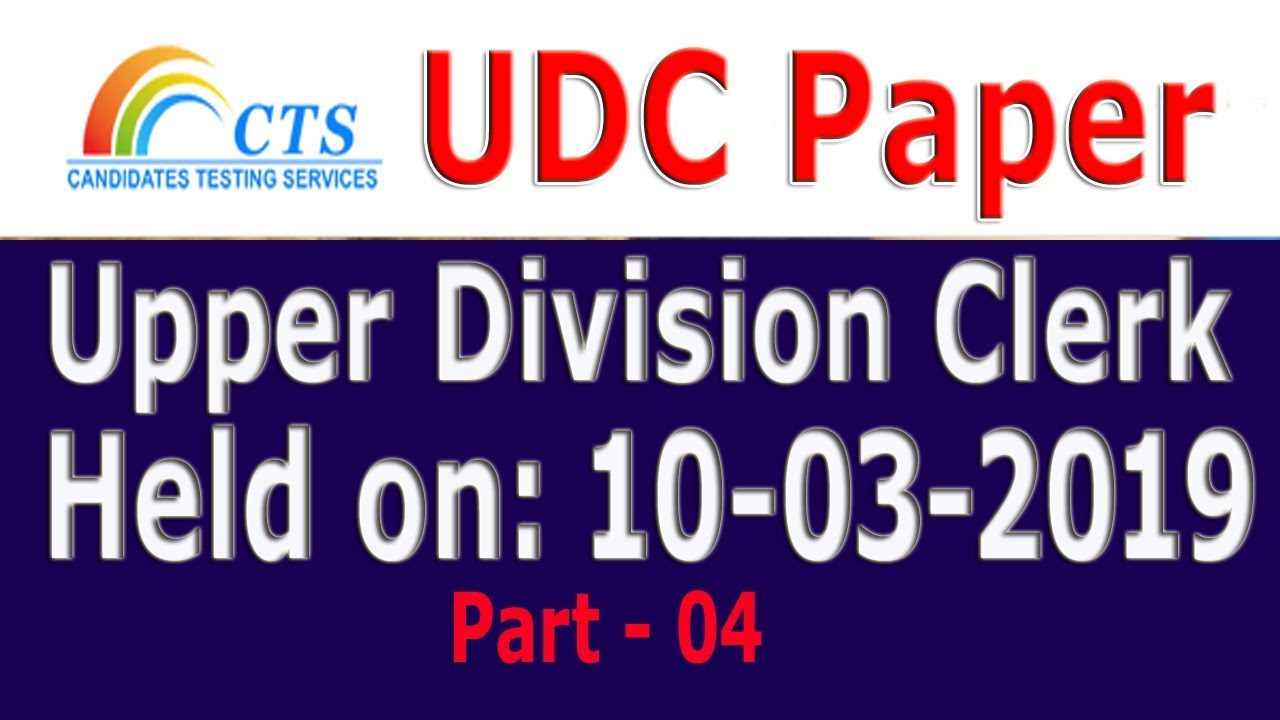 CTS UDC (Upper Division Clerk) Paper held on 10-03-2019 : Part - 04