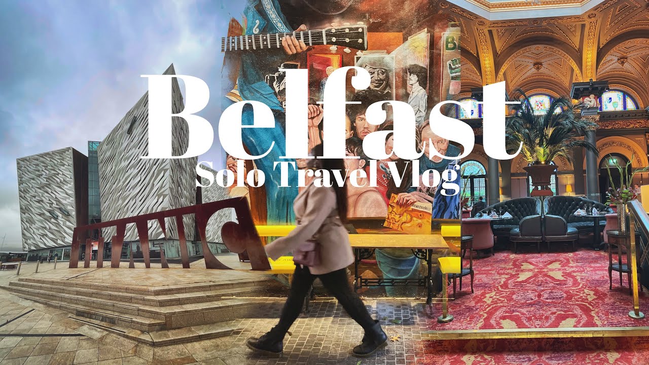EXPLORING THE REAL TITANIC | BELFAST SOLO TRAVEL VLOG