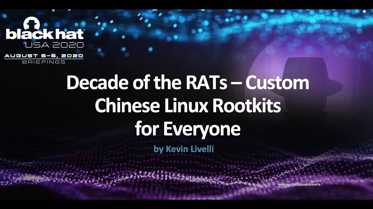 Decade of the RATs – Custom Chinese Linux Rootkits for Everyone