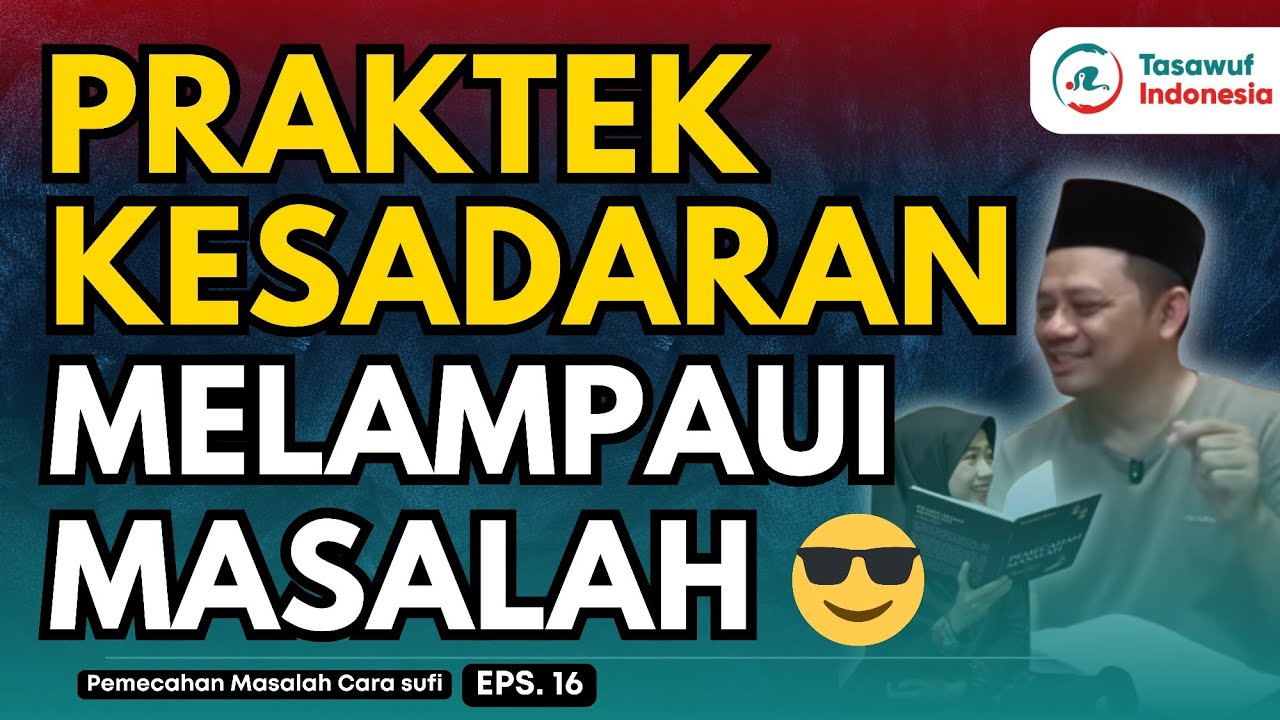 Cara PRAKTEK KESADARAN‼️Lampaui EGO dan Masalah mu - PMCS